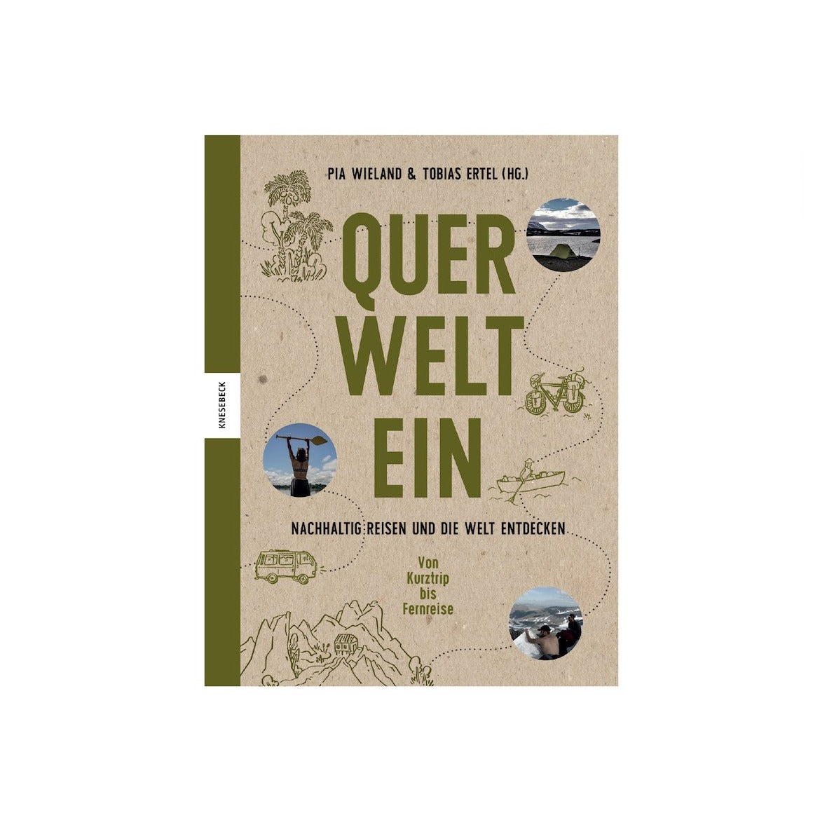 KNESEBECK Buch Querweltein Nachhaltig reisen und die Welt entdecken