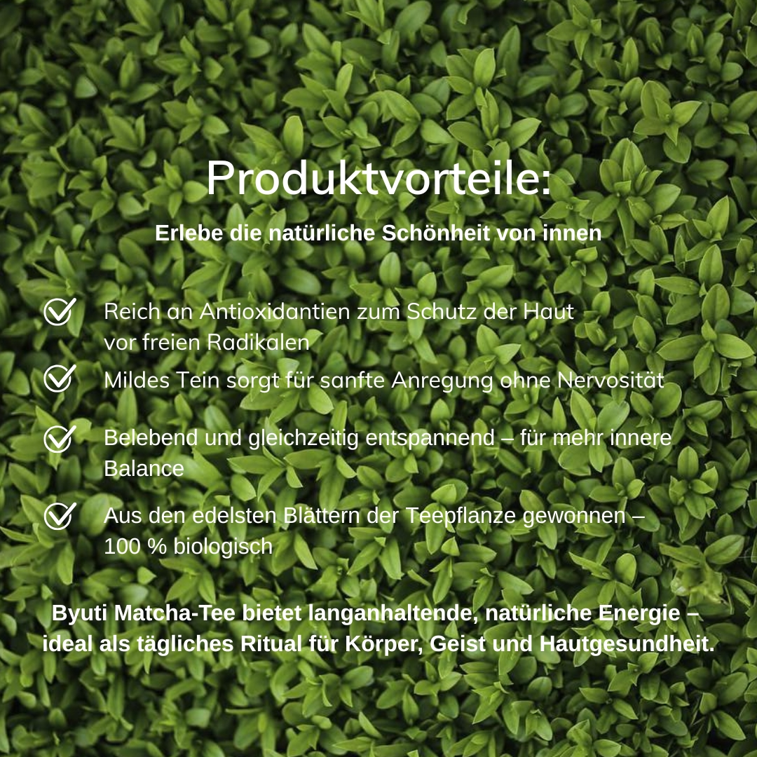 Byuti Matcha-Tee | Bio-Premium aus Miyazaki, Japan für Energie & Beauty