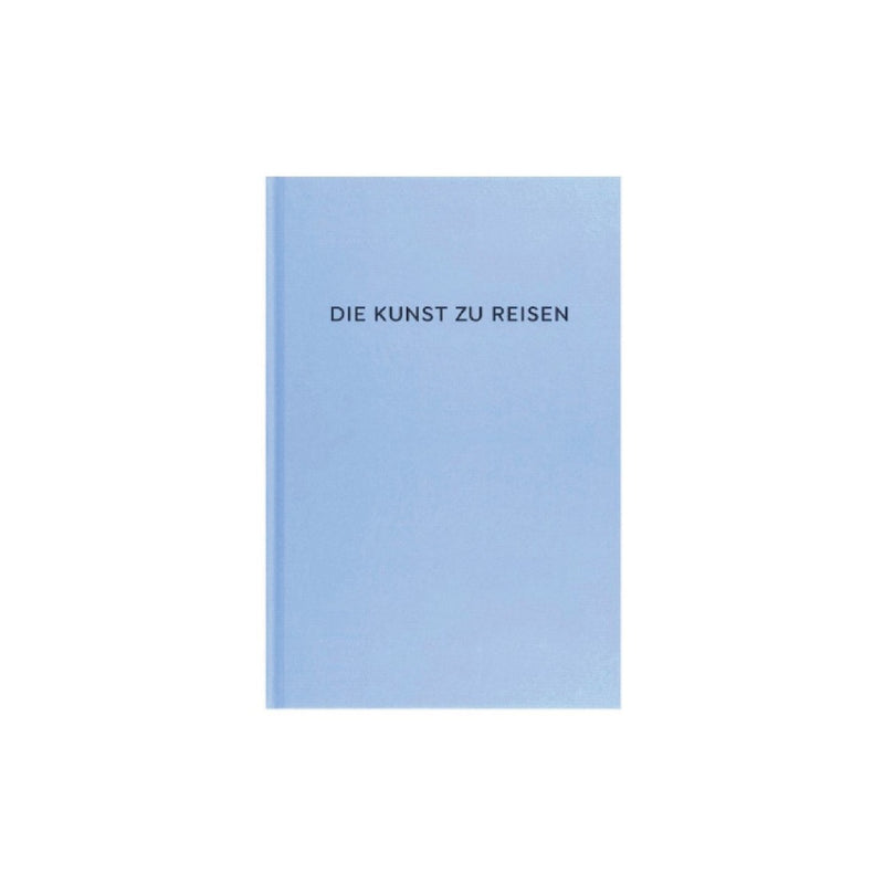 DIE KUNST ZU REISEN, Alain de Botton, Philosophie, Mindful, Reisen