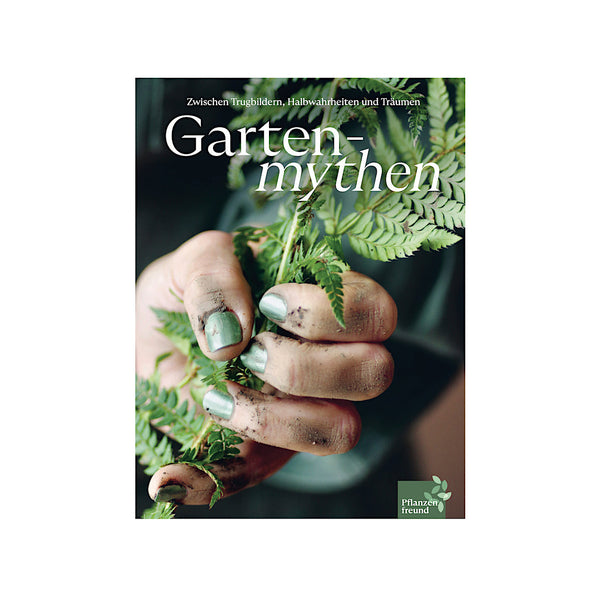 Pflanzenfreund Verlag - Gartenmythen Bookazine No 01 | Swissmade